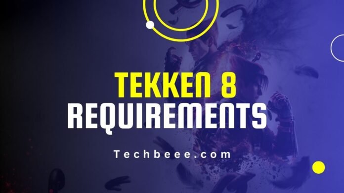 Tekken 8 Requirements